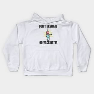 Vaccination per vaccination verdict Kids Hoodie